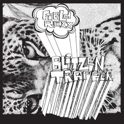 Field Rexx - Blitzen Trapper Field Rexx - Blitzen Trapper