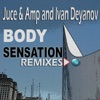 Juce & Amp and Ivan Deyanov - Body Sensation Remixes, 2009