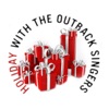 Holiday With the Outback Singers