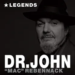 Legends - Dr. John