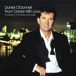 From Daniel With Love - Daniel O'donnell