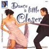 Dancebeat, Vol. 11: Dance a Little Closer (Music for Dancing)