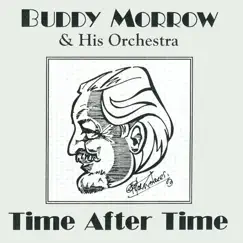 Buddy Morrow & His Orchestra, Time After Time, 1963-64 by Buddy Morrow and His Orchestra album reviews, ratings, credits