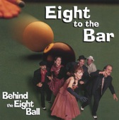 Eight to the Bar - Twistin' In the Wind