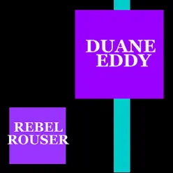 Rebel Rouser - Duane Eddy