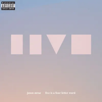 Live Is a Four Letter Word - EP - Jason Mraz