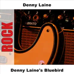 Denny Laine's Bluebird - Denny Laine Denny Laine's Bluebird - Denny Laine