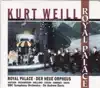 Weill, K.: Royal Palace [Opera] album lyrics, reviews, download