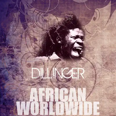 African Worldwide - Single - Dillinger