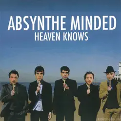 Heaven Knows - Single - Absynthe Minded