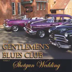 Shotgun Wedding by Gentlemen's Blues Club album reviews, ratings, credits