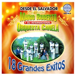 Mario Roberto Y Su Internacional Orquesta Canela - Amor Tirano