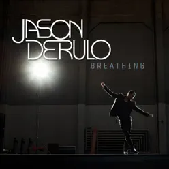 Breathing (Remixes) - EP - Jason Derulo