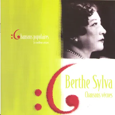 Les meilleurs artistes des chansons populairesde France - Berthe Sylva - Berthe Sylva