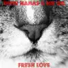 Fresh Love EP - Single album lyrics, reviews, download