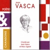 Poètes & chansons : Jean Vasca