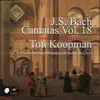 Stream & download Bach: Cantatas, Vol. 18