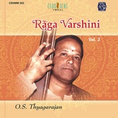 O. S. Thyagarajan - Nadhadinamata (Raga: Janaranjani / Tala: Misrachapu)
