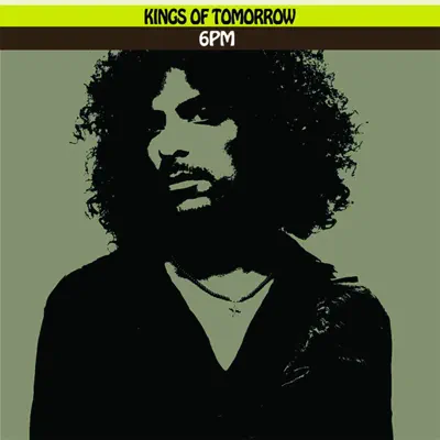 6 Pm - Ep - Kings of Tomorrow