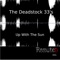 Up With the Sun (Tronik Youth Remix) - The Deadstock 33's lyrics