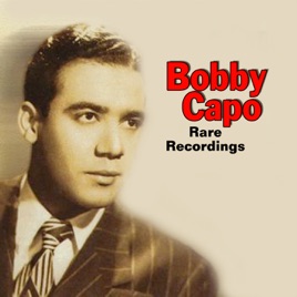 Resultado de imagen para bobby capo Rare Recordings