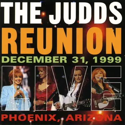 The Judds Reunion (Live) - The Judds