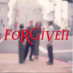 Forgiven - Forgiven