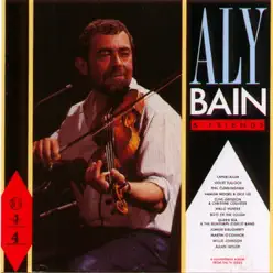 Aly Bain & Friends - Aly Bain Aly Bain & Friends - Aly Bain