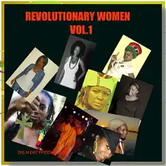 Revolutionary Women Vol.1 by Marcia Higgs, Empress Shaneece, Black Madhane, Kiki, Dinqwenesh, Sista D., Letia Larok, Ladee Dred & Empress Akua album reviews, ratings, credits