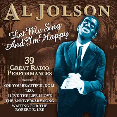 Let Me Sing and I'm Happy - Al Jolson