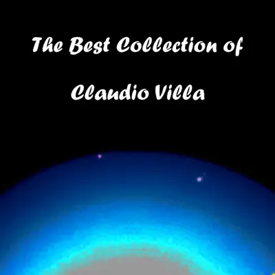 The Best Collection of Claudio Villa (112 Hits) - Claudio Villa