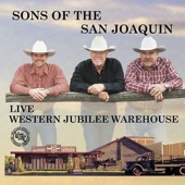 Sons Of The San Joaquin - Happy Roving Cowboy