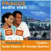 Audio Visit: Prague - Prague Castle : The Royal Palace, St George's Basilica & the Golden Lane album lyrics, reviews, download