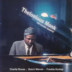 The Classic Quartet - Thelonious Monk