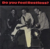 Restless - Baby please don't go