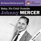 Johnny Mercer - Ac-cent-tchu-ate The Positive