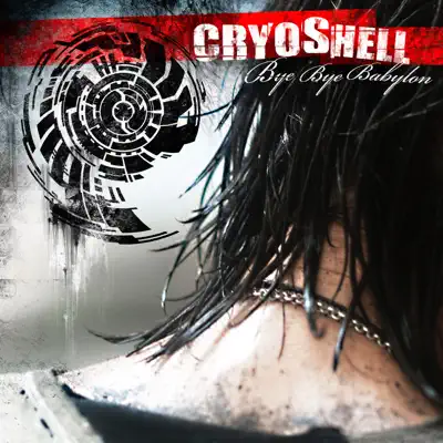 Bye Bye Babylon - Cryoshell