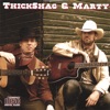 ThickShag & Marty