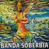 Banda Soberbia