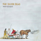 High Society by The Silver Seas