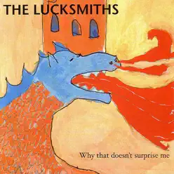 Why That Doesn't Surprise Me - The Lucksmiths