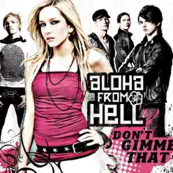 Don't Gimme That - EP - Aloha From Hell