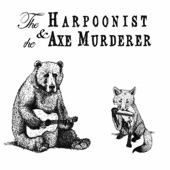 The Harpoonist & the Axe Murderer artwork