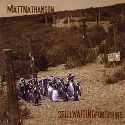 Still Waiting For Spring - Matt Nathanson