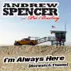 Stream & download I'm Always Here (Baywatch Theme) [Remixes] [feat. Pit Bailay]