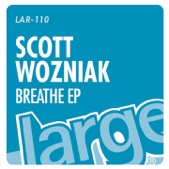 Scott Wozniak - Breathe (Club Mix)