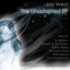 The Unadapted E.p by Jay West album reviews, ratings, credits