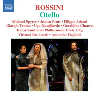 Otello, ossia Il moro di Venezia: Act III: Scene: Eccomi giunto inosservato, e solo (Otello, Desdemona) by Giorgio Trucco, Ugo Guagliardo, Filippo Adami, Antonino Fogliani, Michael Spyres, Cluj Transilvania Philharmonic Choir, Virtuosi Brunensis, Jessica Pratt, Geraldine Chauvet, Sean Spyres, Hugo Colin & Leonardo Cortellazzi song reviws