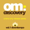 Om: Discovery, Vol. 1 - Downtempo