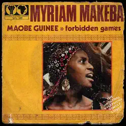 Maobe Guinee / Forbidden Games - Miriam Makeba Maobe Guinee / Forbidden Games - Miriam Makeba